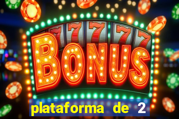 plataforma de 2 reais cassino